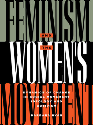 cover image of Feminism and the Women's Movement